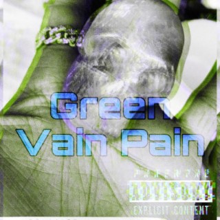 Green Vain Pain