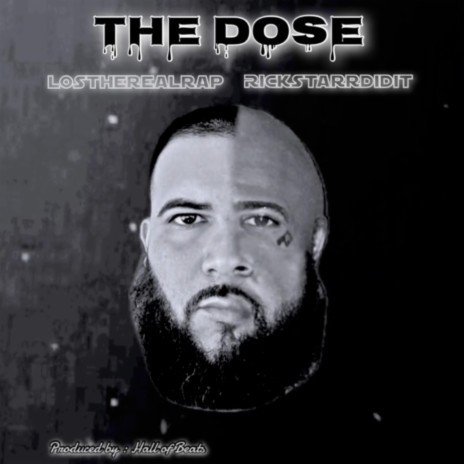 The Dose ft. Lostherealrap, Hall of Beats & ED Boi | Boomplay Music