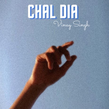 Chal Dia | Boomplay Music