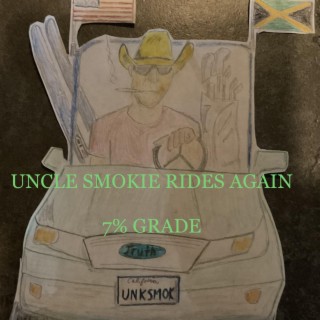 Uncle Smokie Rides Again