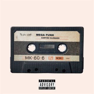 MEGA FUNK CARTÃO CLONADO