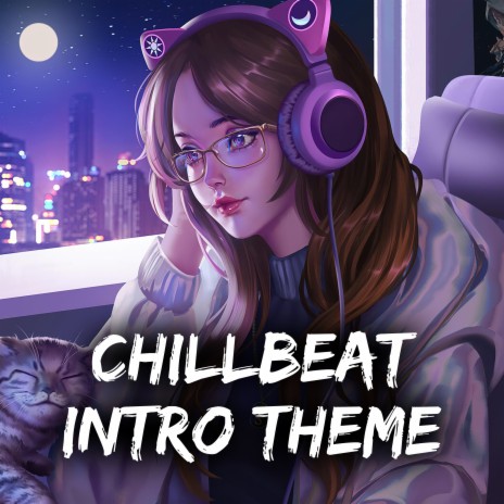Chillbeat Intro Theme | Boomplay Music