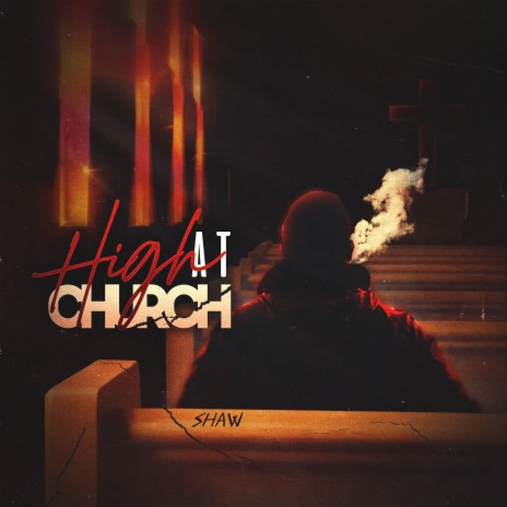 High at Church | Boomplay Music