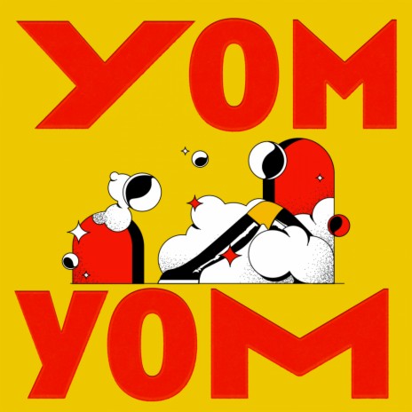 Yom Yom (Dub - Single Edit)