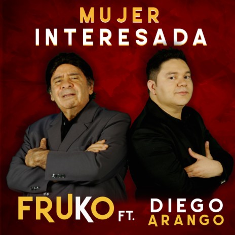 Mujer Interesada (feat. Diego Arango) | Boomplay Music