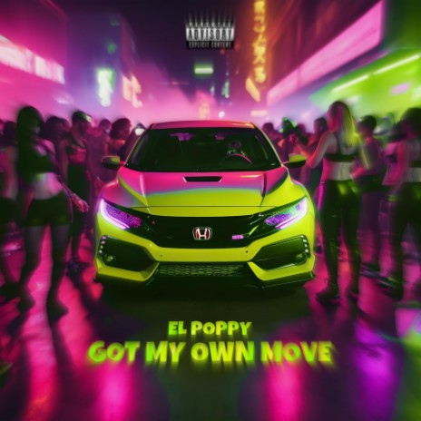 Got my own move | Boomplay Music