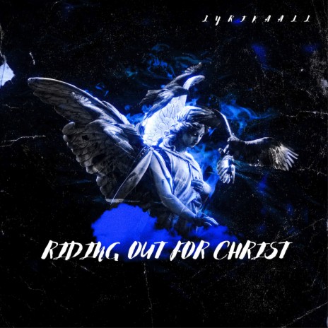 Riding Out For Christ | Boomplay Music