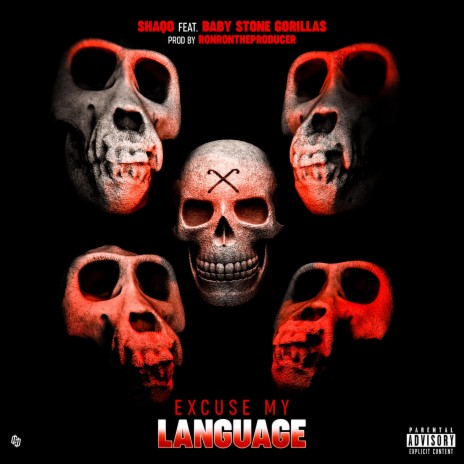 Excuse My Language (Radio Edit) ft. Baby Stone Gorillas | Boomplay Music