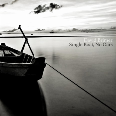 Single Boat, No Oars | Boomplay Music