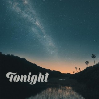 Tonight lyrics | Boomplay Music