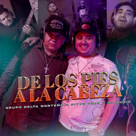 De Los Pies A La Cabeza ft. Pityn Toys & KC Music | Boomplay Music