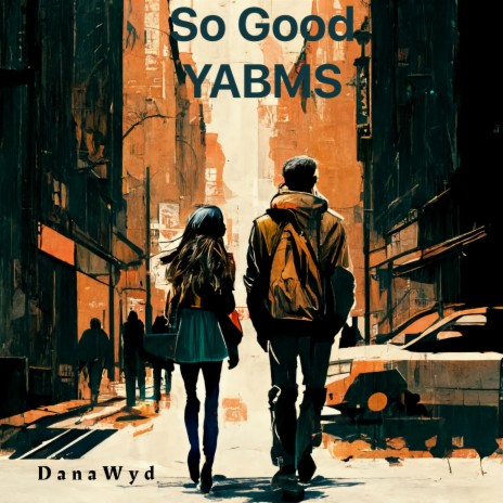 So Good. Yabms | Boomplay Music