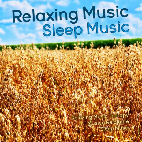 Sleep Music for Anxiety ft. Sleep Music & Musica Relajante