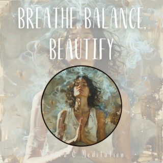 Breathe, Balance, Beautify: The 4444 Way