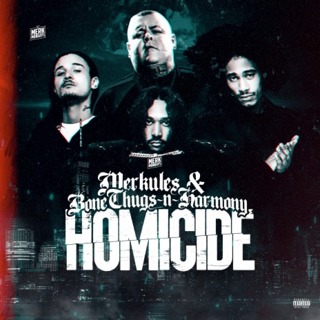 Homicide ft. Bone Thugs-N-Harmony | Boomplay Music