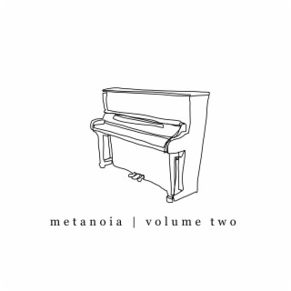 Metanoia, Vol. Two