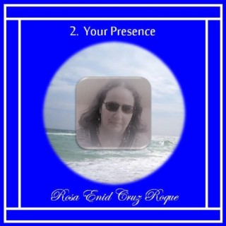 Your Presence