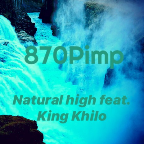 Natural High | Boomplay Music