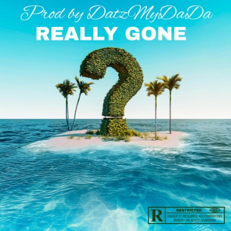 Really Gone | Boomplay Music