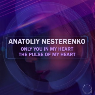 Only You In My Heart / The Pulse of My Heart