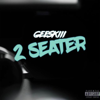 2 SEATER lyrics | Boomplay Music