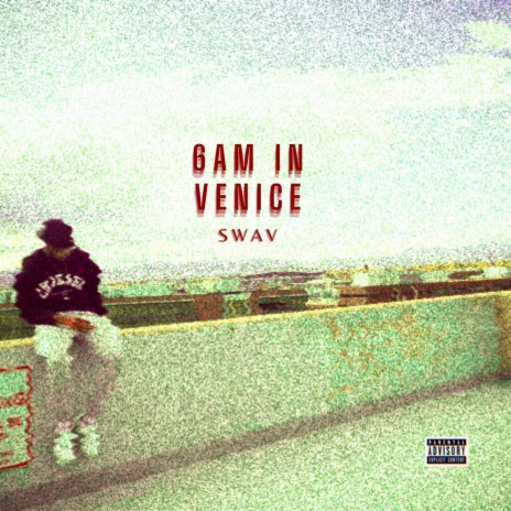 6AM IN VENICE | Boomplay Music