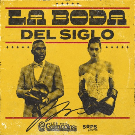 La Boda del Siglo | Boomplay Music