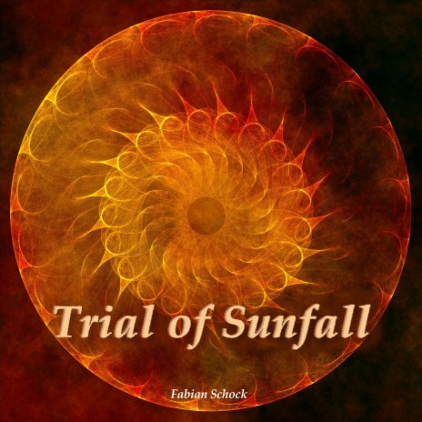 Trial of Sunfall | Boomplay Music