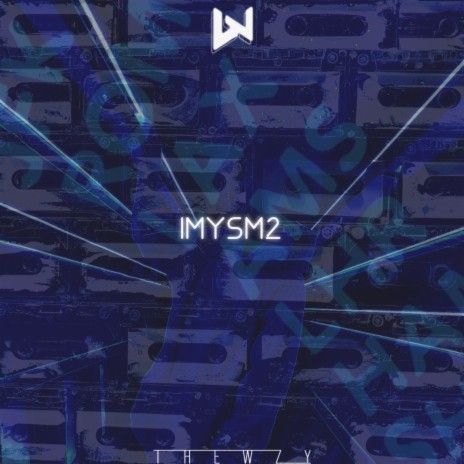 Imysm2 | Boomplay Music
