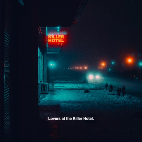 Lovers at the Killer Hotel