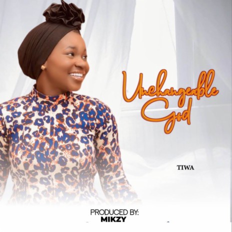 Unchangeable God | Boomplay Music