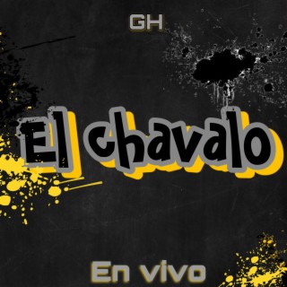 EL CHAVALO