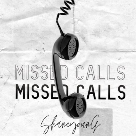 Missed Calls ft. Shane Young | Boomplay Music