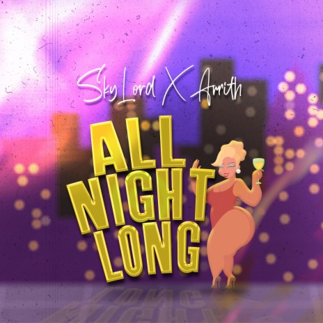 All Night Long ft. Arrith | Boomplay Music