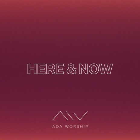 Here and Now | Boomplay Music
