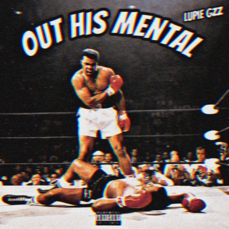 Out His Mental | Boomplay Music