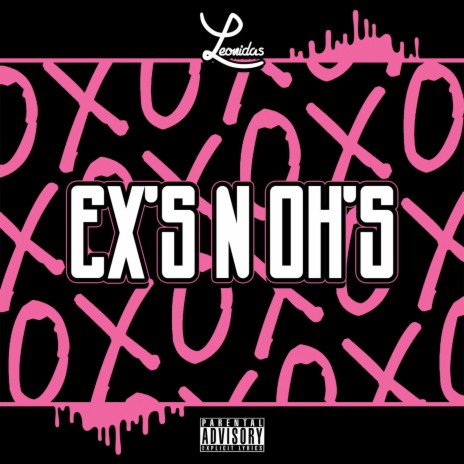 Ex's N Oh's | Boomplay Music