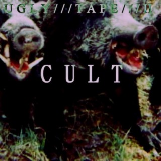 Ugly Tape 2: CULT