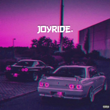 Joyride. | Boomplay Music