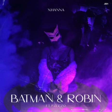Batman & Robin (feat. 1Steezo) | Boomplay Music