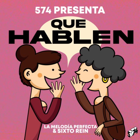 Que Hablen ft. La Melodia Perfecta & Sixto Rein