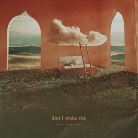 don't wake me | Boomplay Music