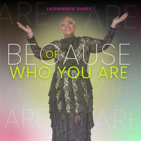 Because of Who You Are | Boomplay Music