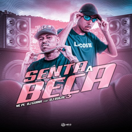 Senta a beça ft. MC PL & dj rugal