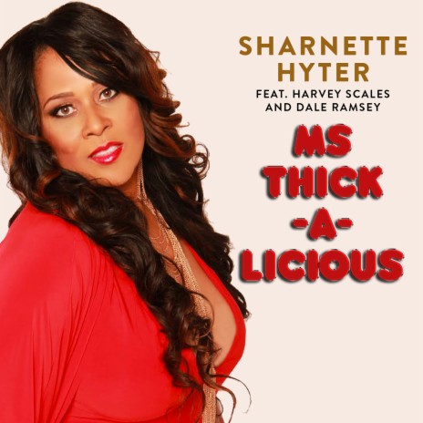 Ms Thick-a-Licious (feat. Harvey Scales & Dale Ramsey) | Boomplay Music