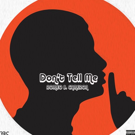 Don't Tell Me | Boomplay Music