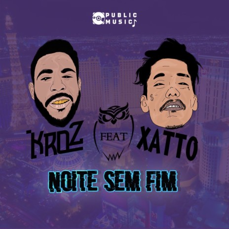 Noite Sem Fim ft. XaTTo | Boomplay Music