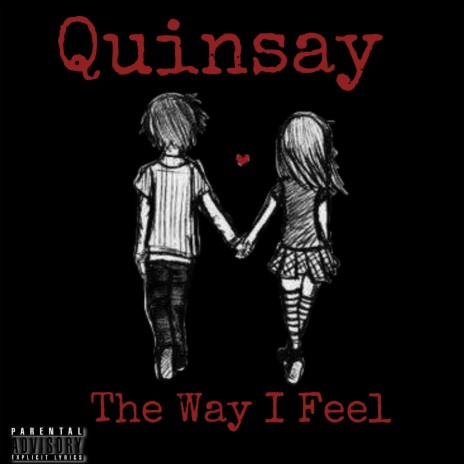 Quinsay(The Way I Feel) | Boomplay Music