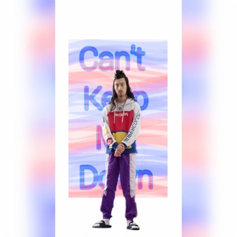Can't Keep Me Down | Boomplay Music