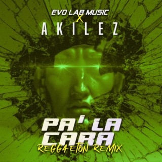 Pa' La Cara (Reggaeton Remix)